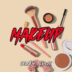 Makeup - Single by Aldy Fajr album reviews, ratings, credits