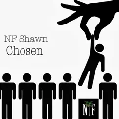 Chosen - Single by NF Shawn album reviews, ratings, credits