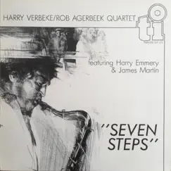 Seven Steps (feat. Harry Emmery & James Martin) by Harry Verbeke & Rob Agerbeek Quartet album reviews, ratings, credits
