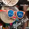 Blowfish (feat. Tabie Babi) - Single album lyrics, reviews, download