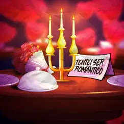 Tentei Ser Romântico - Single by Zant & Lil Fuub album reviews, ratings, credits