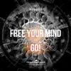 Free Your Mind Go - Single album lyrics, reviews, download