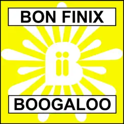 Boogaloo - Single by Bon Finix album reviews, ratings, credits