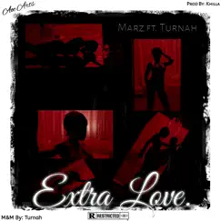 Extra Love (feat. Turnah) Song Lyrics