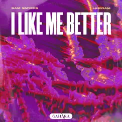 I Like Me Better - Single by Sam Smyers & Lihpram album reviews, ratings, credits