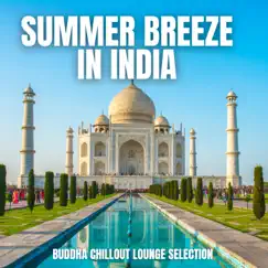 Summer Breeze In India (India meets Ibiza Radio Mix) Song Lyrics