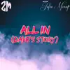 All in (Dave's Story) - Single [feat. Jafia Menay] - Single album lyrics, reviews, download
