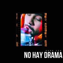 No Hay Drama - Single by 'kERR.' album reviews, ratings, credits