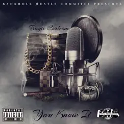You Know It - Single by TraGic Corleone album reviews, ratings, credits