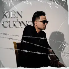 Kiên Cường - Single by Dankeez album reviews, ratings, credits