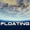 Floating - Single album lyrics, reviews, download