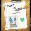 Right Or Wrong - Single album lyrics, reviews, download