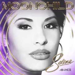 MOONCHILD MIXES by Selena album reviews, ratings, credits