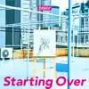 Starting Over (in 2022) - Single album lyrics, reviews, download