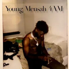 4Am - Single by Young Mensah album reviews, ratings, credits