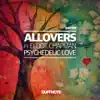 Psychedelic Love (feat. Elliot Chapman) - Single album lyrics, reviews, download