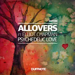 Psychedelic Love (feat. Elliot Chapman) - Single by Allovers album reviews, ratings, credits