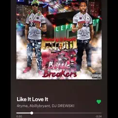 Like It Love It - Single (feat. Abillybryant) - Single by 4tyme album reviews, ratings, credits