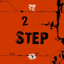 2 Step - Single by Tre Oh Fie album reviews, ratings, credits