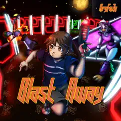 Blast Away - Single by KryFuZe album reviews, ratings, credits