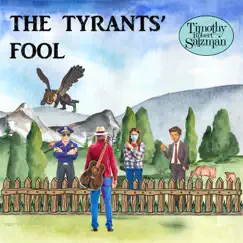 The Tyrants' Fool - Single by Timothy Robert Salzman album reviews, ratings, credits