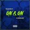 On & On (feat. Thotless Gilli) - Single album lyrics, reviews, download