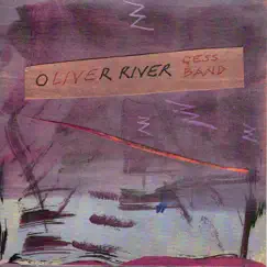 Oliver River Gess Band by Oliver River Gess Band album reviews, ratings, credits