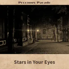 Stars in Your Eyes by Precious Parade album reviews, ratings, credits