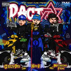 PACTO - Single by GeezyDee, Kris R. & Métricas Frías album reviews, ratings, credits