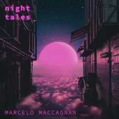 Night Tales by Marcelo Maccagnan album reviews, ratings, credits