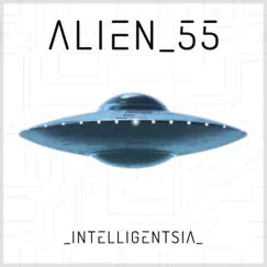 Alien_55 by Intelligentsia album reviews, ratings, credits