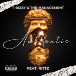 Authentic (feat. Rittz & DJ Skandalous) - Single by T-Bizzy & The Management album reviews, ratings, credits