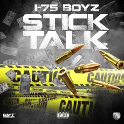 Stick Talk - Single by I-75 Boyz album reviews, ratings, credits