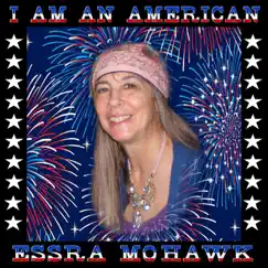 I Am an American - Single by Essra Mohawk album reviews, ratings, credits