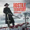 Hostile Territory (Original Motion Picture Soundtrack) album lyrics, reviews, download