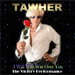 I Will Win over You (The Victory Performance) - Single by Tawher album reviews, ratings, credits