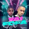 Vai Fofa - Single album lyrics, reviews, download
