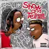 Show and Tell (feat. Valee) - Single album lyrics, reviews, download