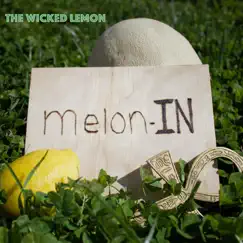 Melon-In - EP by The Wicked Lemon album reviews, ratings, credits
