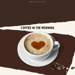 Coffee In the Morning Song Lyrics