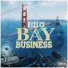Bay Business 2 album lyrics, reviews, download