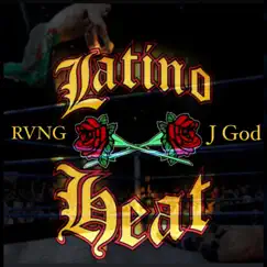 Latino Heat (feat. J God) - Single by Rvng album reviews, ratings, credits