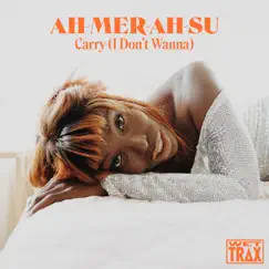 Carry (I Don't Wanna) - EP by Ah-Mer-Ah-Su album reviews, ratings, credits