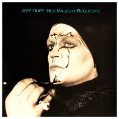 Her Majesty Requests by Jeff Duff album reviews, ratings, credits