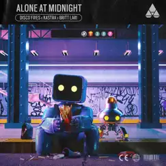 Alone At Midnight - Single by Disco Fries, Kastra & Britt Lari album reviews, ratings, credits