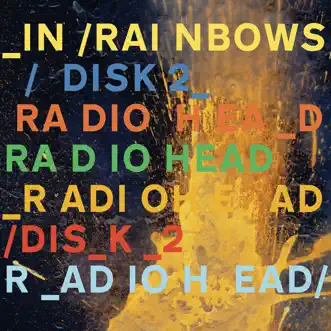 In Rainbows Disk 2 by Radiohead album download
