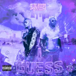 I Guess - Single by BlueBucksClan album reviews, ratings, credits