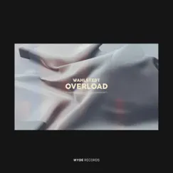 Overload - Single by Wahlstedt album reviews, ratings, credits