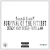 Survival of the Fittest (feat. Detroit Made Bosses & Triple G 444) - Single album lyrics, reviews, download