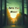 Into the Night - Single album lyrics, reviews, download
